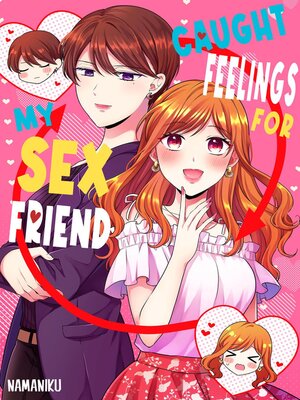 cover image of Caught Feelings For My Sex Friend